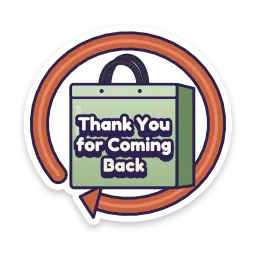 Thank You for Coming Back sticker